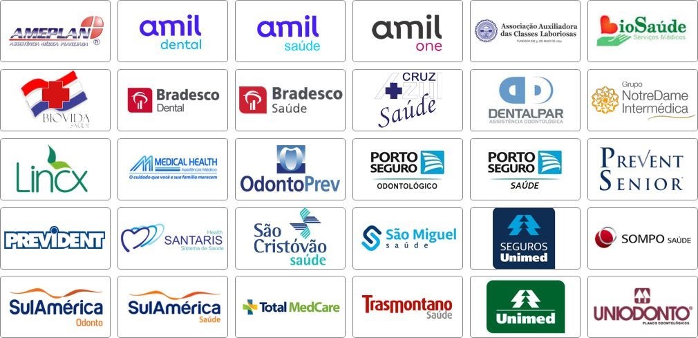Ameplan, Amil Dental, Amil Saúde, Amil One, Biosaude, Biovida, Bradesco Dental, Bradesco Saúde, Classes Laboriosas, Cruz Azul, Dentalpar, GNDi NotreDame Intermedica, Lincx, Medical Helth, Odontoprev, One Helth, Porto Seguro, Prevent Senior, Prevident, Santaris, São Cristovão, São Miguel, Seguros Unimed, Sompo, Sulamerica Dental, Sulamerica Saúde, Total MedCare, Trasmontano, Unimed, Uniodonto Ameplan, Amil Dental, Amil Saúde, Amil One, Biosaude, Biovida, Bradesco Dental, Bradesco Saúde, Classes Laboriosas, Cruz Azul, Dentalpar, GNDi NotreDame Intermedica, Lincx, Medical Helth, Odontoprev, One Helth, Porto Seguro, Prevent Senior, Prevident, Santaris, São Cristovão, São Miguel, Seguros Unimed, Sompo, Sulamerica Dental, Sulamerica Saúde, Total MedCare, Trasmontano, Unimed, Uniodonto